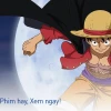 Khám phá thế giới Đảo Hải Tặc: Xem phim One Piece trên Galaxy Play và iQIYI