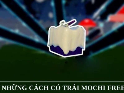 Trái Mochi Trong Blox Piece: Sức Mạnh, Giá Trị và Cách Sở Hữu